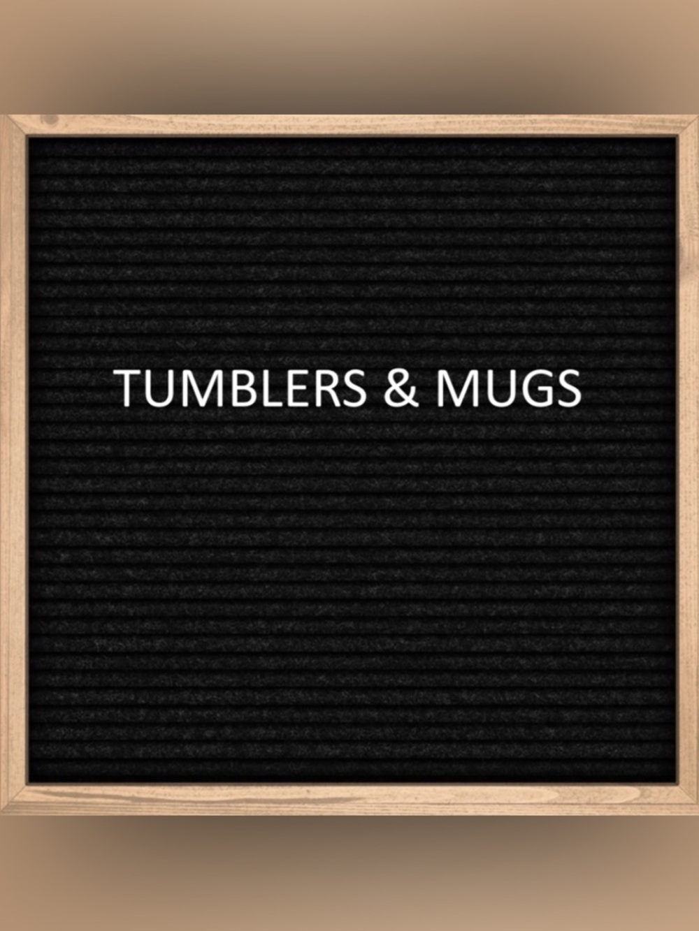 Tumblers & Mugs